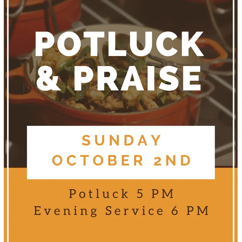 Potluck and Praise